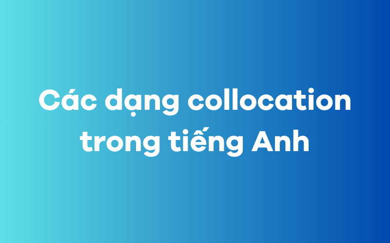 Các dạng collocations trong J88DL Trang chính thức J88 hỗ Chí Minh