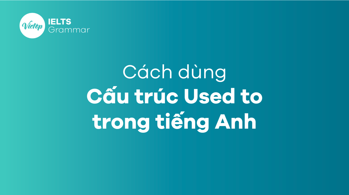 cấu trúc Used to