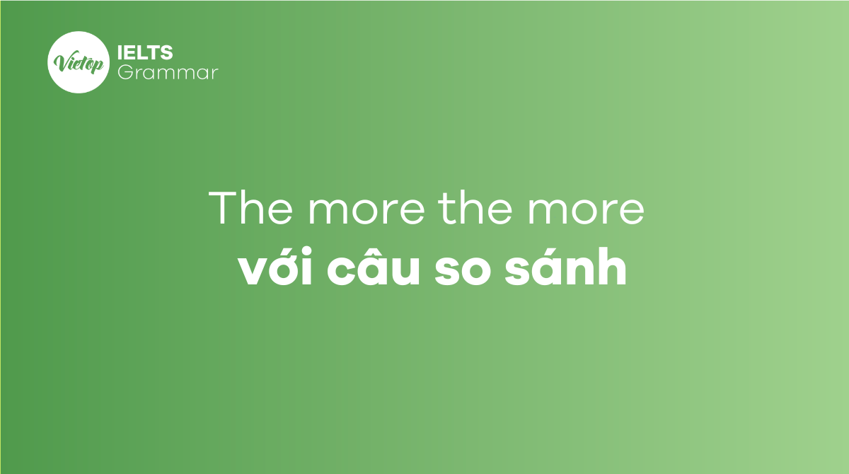 cấu trúc The more the more