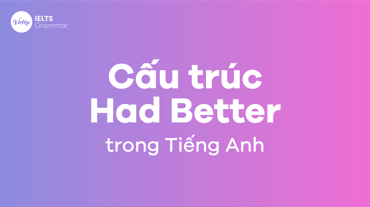 Cấu trúc Had Better trong J88DL Trang chính thức J88 hỗ Chí Minh
