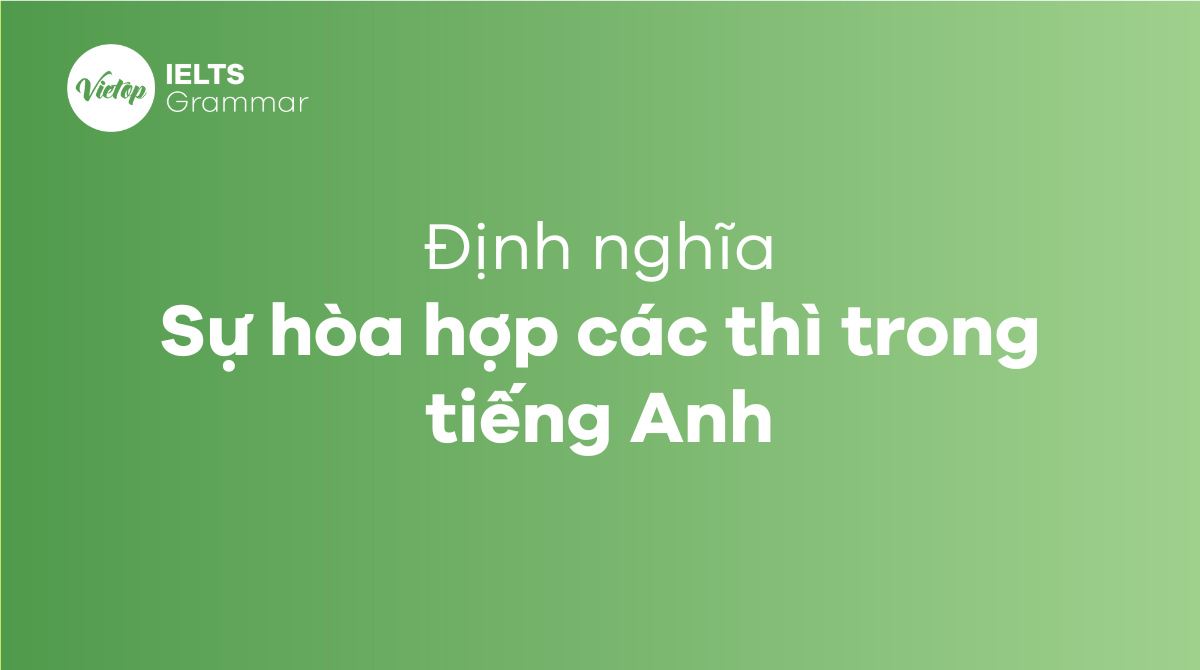 Sự hòa hợp các thì trong J88DL Trang chính thức J88 hỗ Chí Minh là gì?
