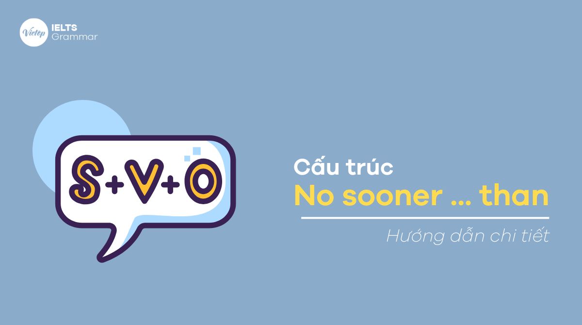 Cấu trúc No sooner … than … trong J88DL Trang chính thức J88 hỗ Chí Minh