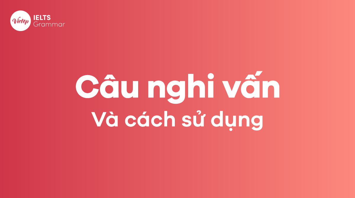 Câu nghi vấn trong J88DL Trang chính thức J88 hỗ Chí Minh