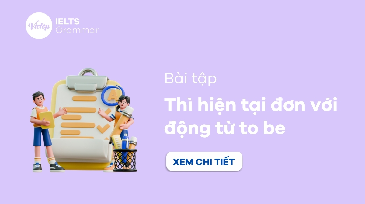80 bài tập thì hiện tại đơn với động từ to be