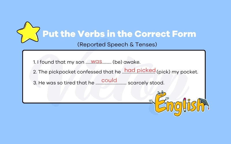 Put the verbs in the correct form reported speech tenses