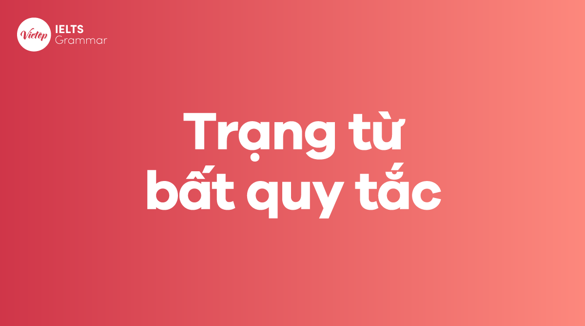 Trạng từ bất quy tắc trong J88DL Trang chính thức J88 hỗ Chí Minh
