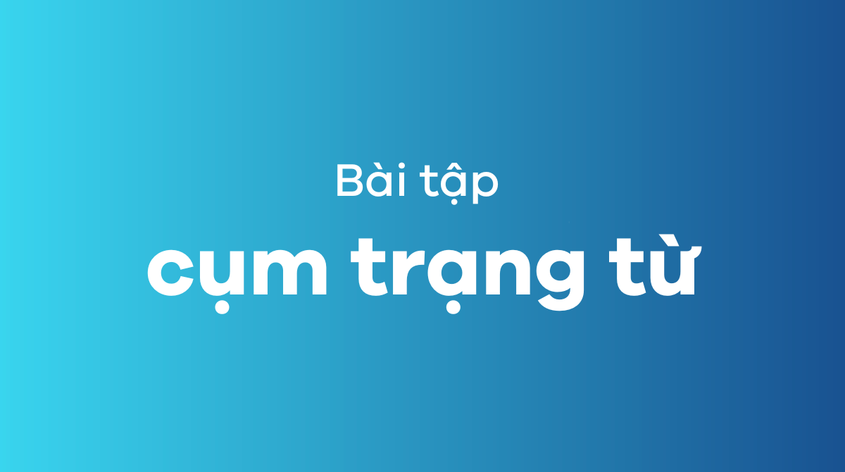 Bài tập cụm trạng từ trong J88DL Trang chính thức J88 hỗ Chí Minh