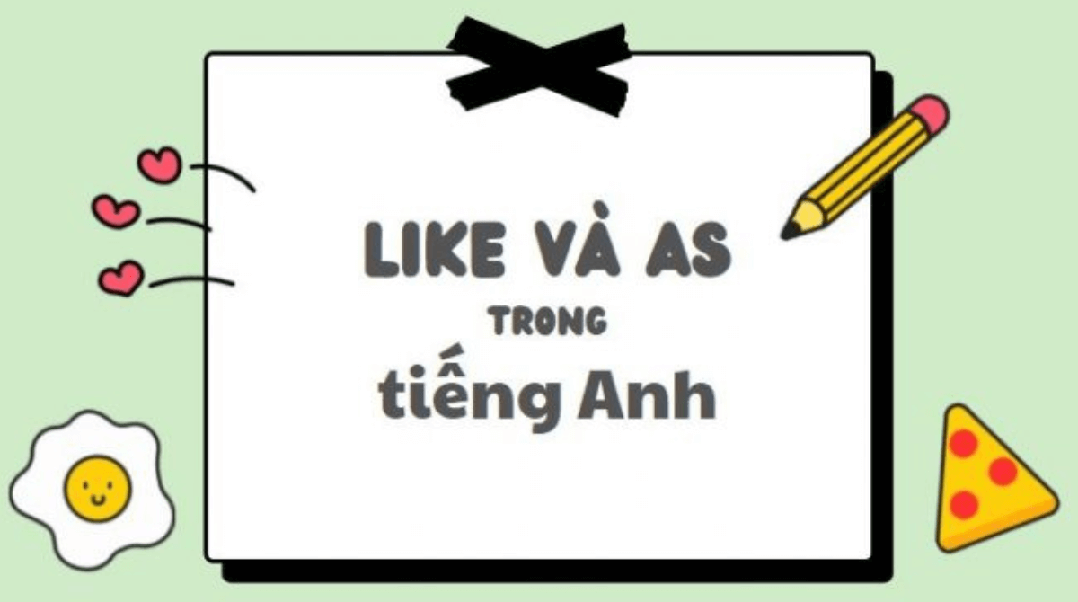Phân biệt Like và As - Áp dụng trong J88dlcasino Ho Chi Minh City