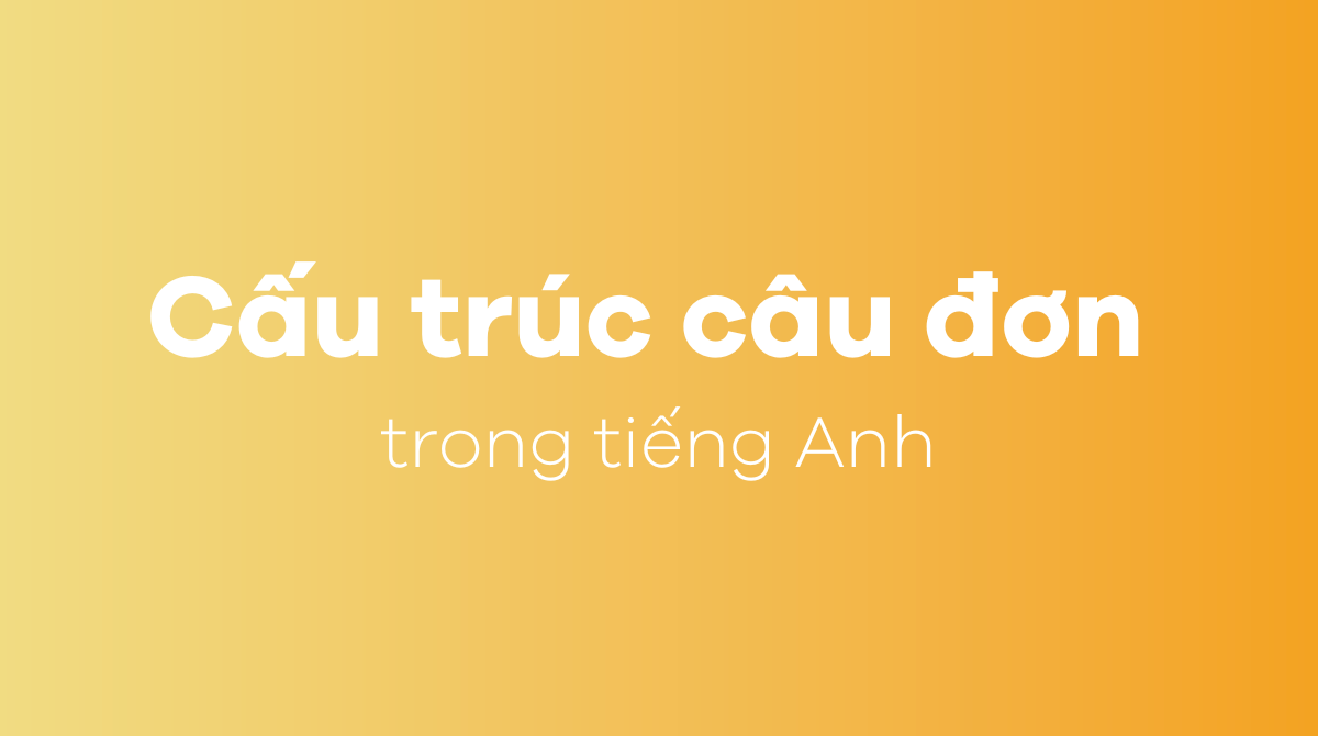 Cấu trúc câu đơn trong J88DL Trang chính thức J88 hỗ Chí Minh