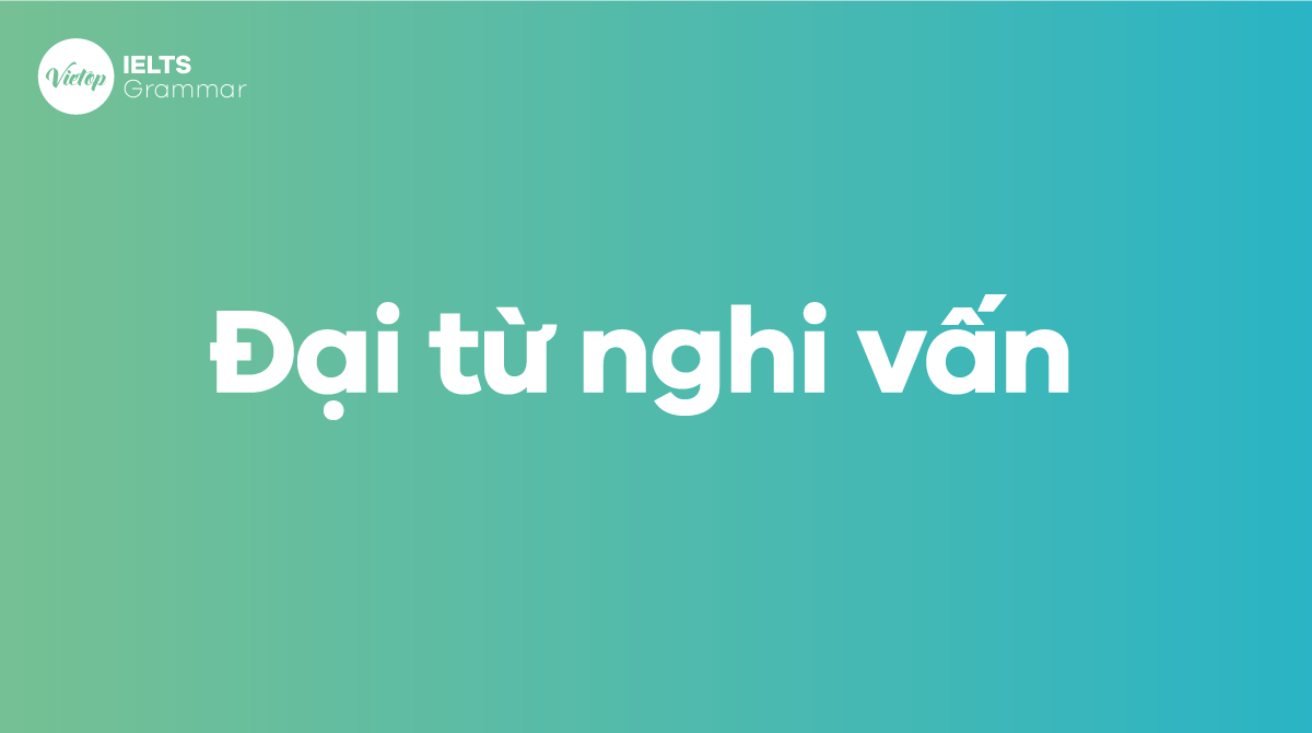 Đại từ nghi vấn trong J88DL Trang chính thức J88 hỗ Chí Minh(Interrogative pronouns) - Cách dùng chi tiết nhất
