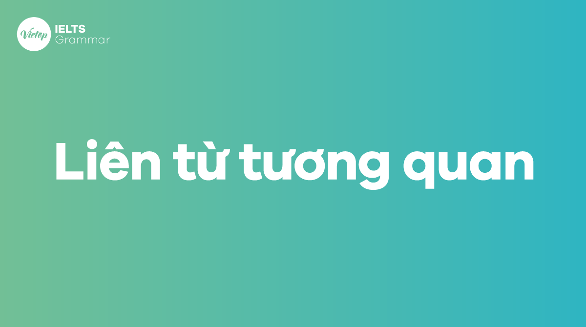 Liên từ tương quan (Correlative conjunction) - Cách dùng trong J88DL Trang chính thức J88 hỗ Chí Minh