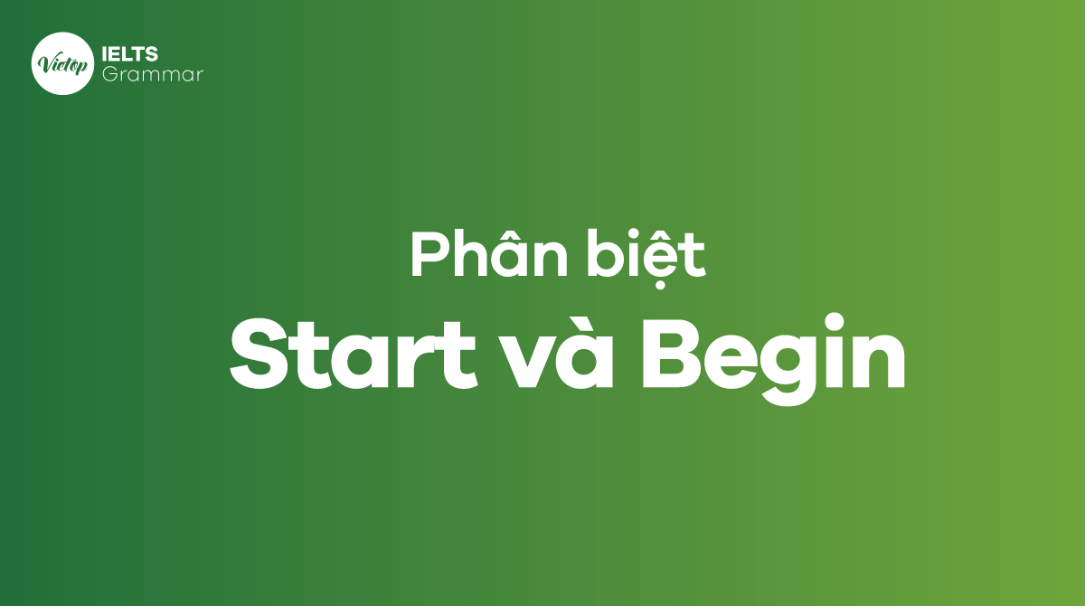 Phân biệt start và begin trong J88DL Trang chính thức J88 hỗ Chí Minh