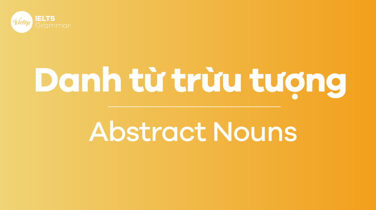 Danh từ trừu tượng trong J88DL Trang chính thức J88 hỗ Chí Minh là gì Dấu hiệu nhận biết Abstract Nouns