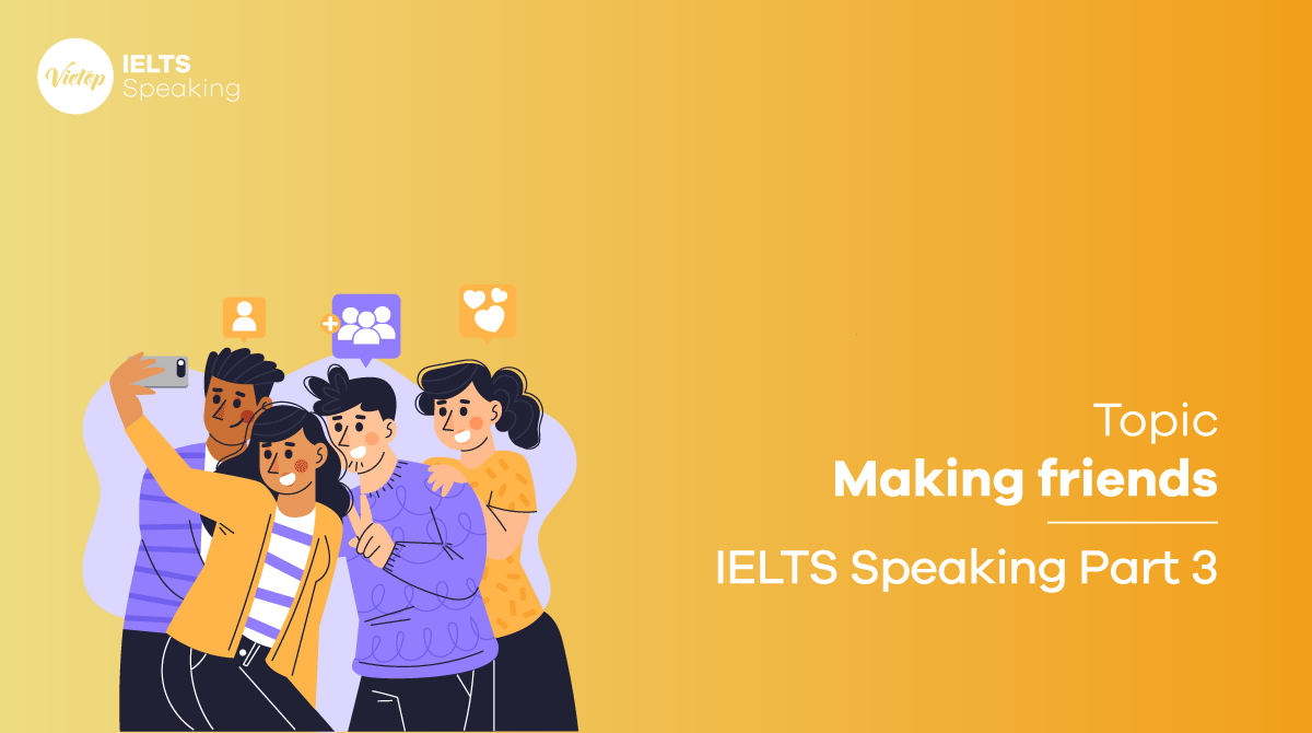 IELTS Speaking Part 3 Making friends 