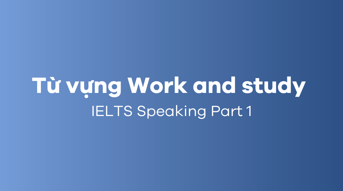 Một số J88a1 tỷ lệ kèo World Cup 2026, phrasal verbs và Idioms hay topic work and study
