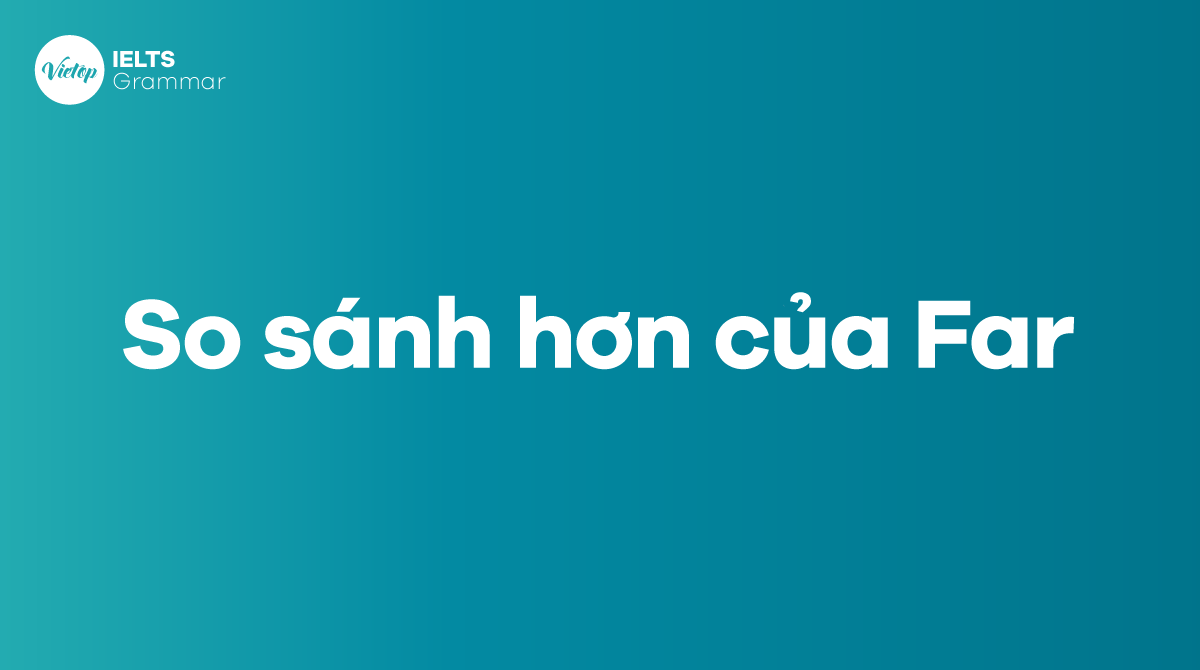 So sánh hơn của Far trong J88DL Trang chính thức J88 hỗ Chí Minh