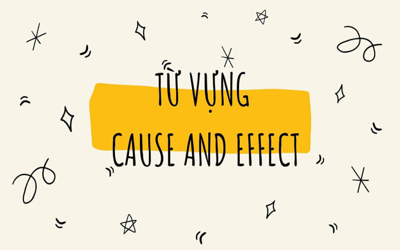 J88dl Trang Chính Thức J88 hay dùng trong dạng bài Cause – Effect