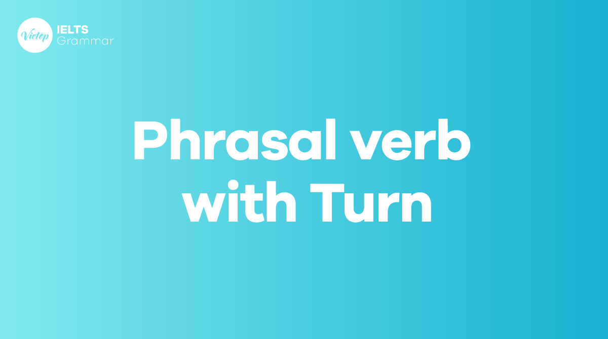 20+ phrasal verb with turn thông dụng trong J88DL Trang chính thức J88 hỗ Chí Minh