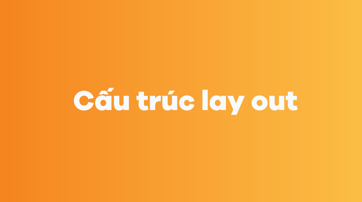 Cấu trúc lay out trong câu J88DL Trang chính thức J88 hỗ Chí Minh