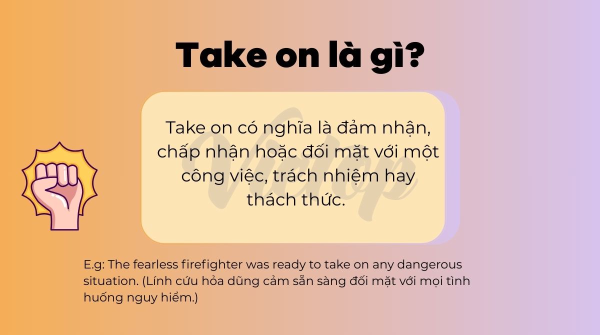 Take on là gì?