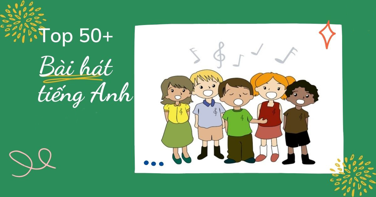 50 bài hát giúp bạn luyện nghe J88DL Trang chính thức J88 hỗ Chí Minh hiệu quả