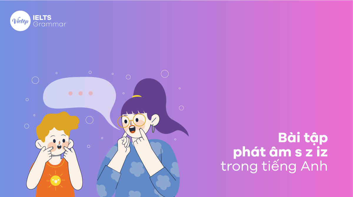 Bài tập phát âm s z iz trong J88DL Trang chính thức J88 hỗ Chí Minh