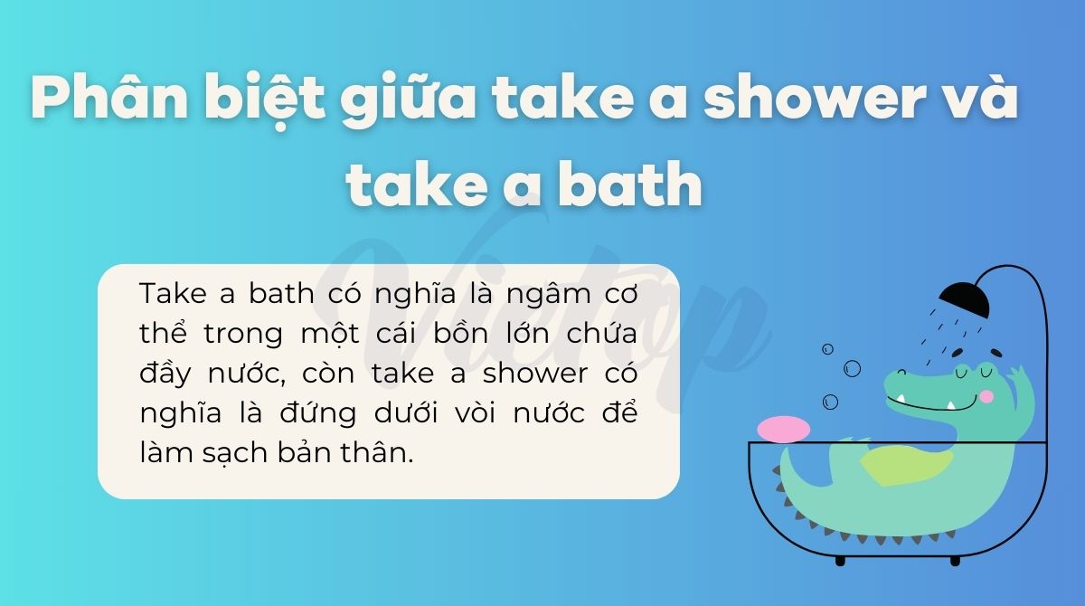 Sự khác nhau giữa take a shower và take a bath