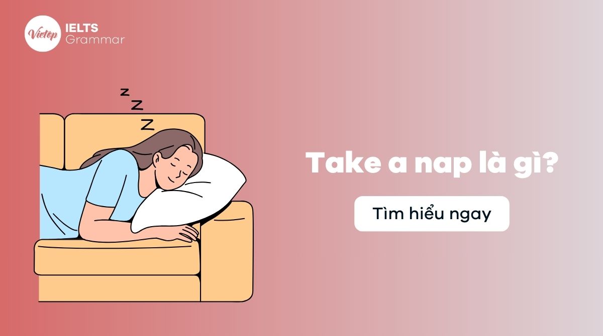 Take a nap là gì? Phân biệt take a nap và go to bed trong J88DL Trang chính thức J88 hỗ Chí Minh