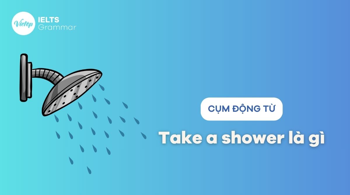 Take a shower là gì? Phân biệt take a shower và take a bath