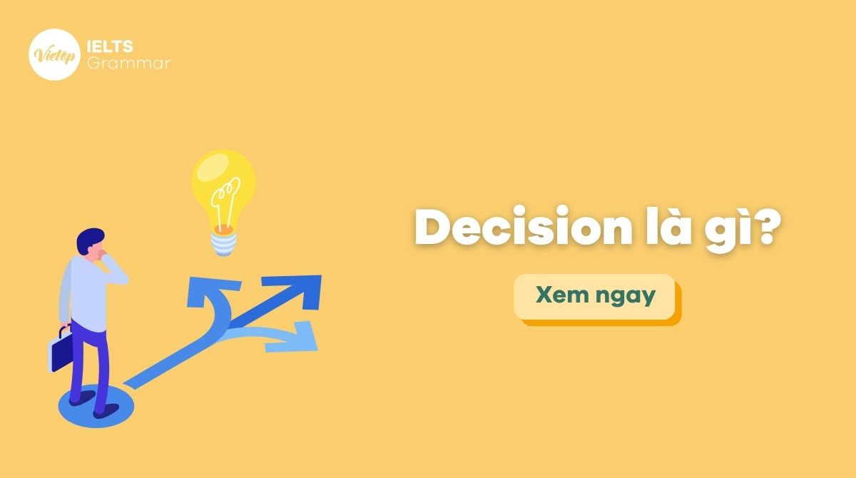 Decision là gì? Decision đi với giới từ gì? Cách sử dụng decision trong J88DL Trang chính thức J88 hỗ Chí Minh