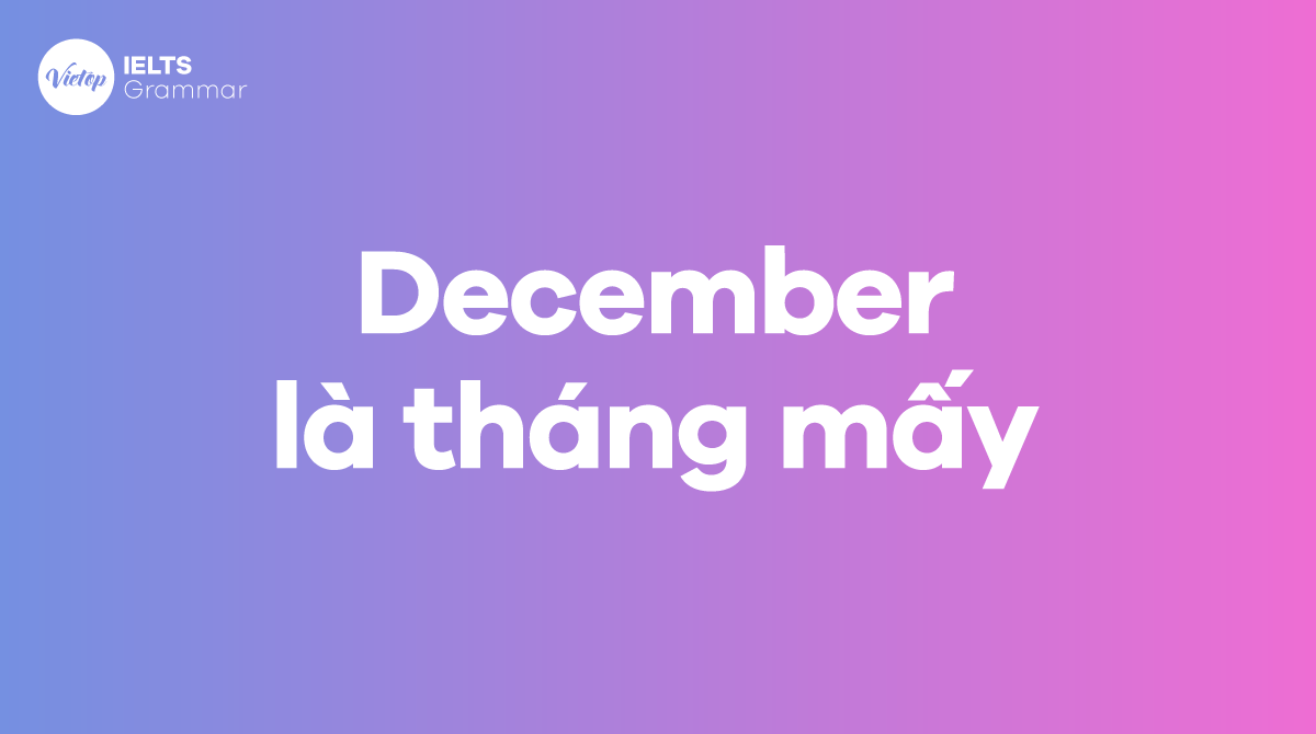 December là tháng mấy trong J88DL Trang chính thức J88 hỗ Chí Minh