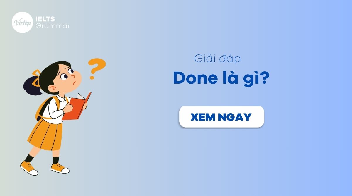 Done là gì? Cụm từ thông dụng với done trong J88DL Trang chính thức J88 hỗ Chí Minh