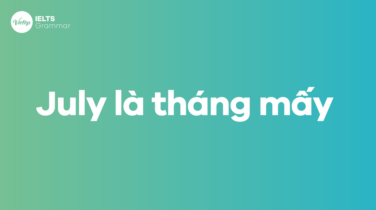 July là tháng mấy trong J88DL Trang chính thức J88 hỗ Chí Minh