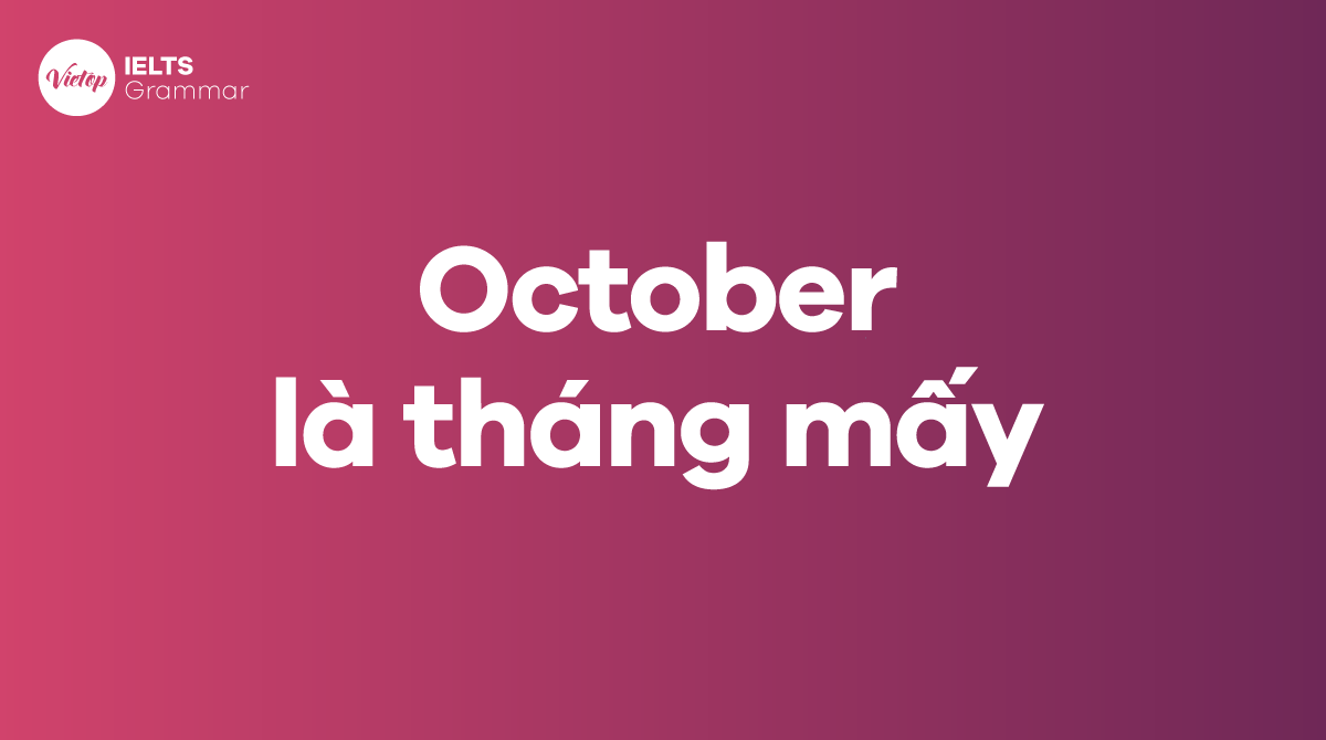 October là tháng mấy trong J88DL Trang chính thức J88 hỗ Chí Minh