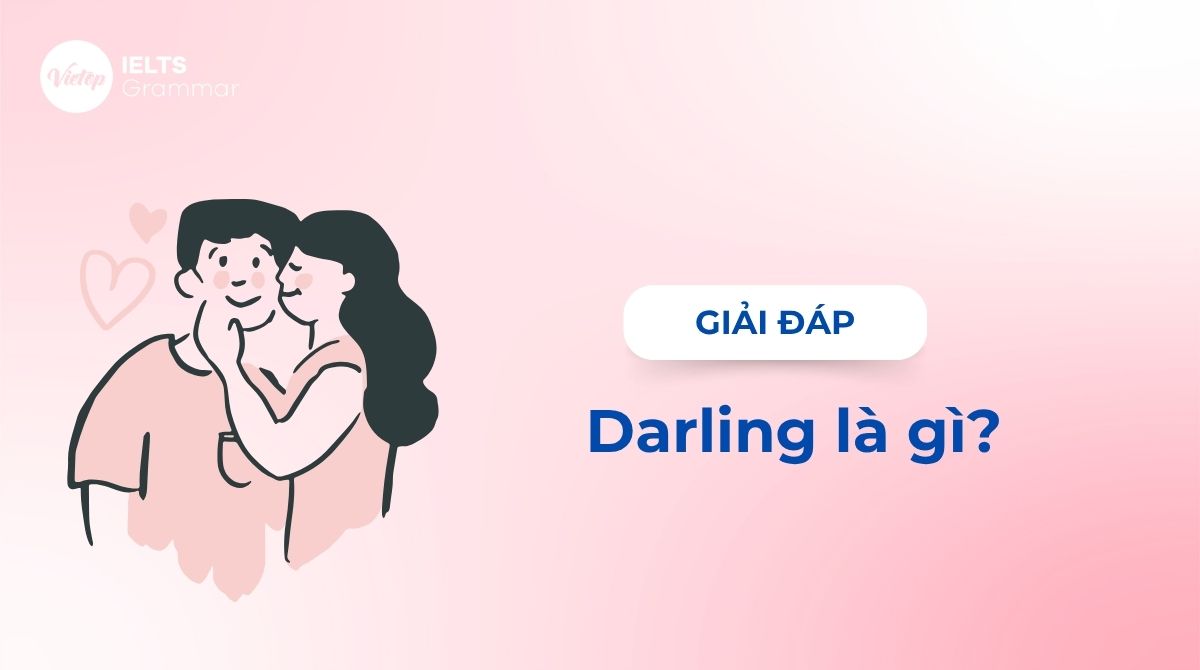 Darling là gì? Phân biệt dear và darling trong J88DL Trang chính thức J88 hỗ Chí Minh