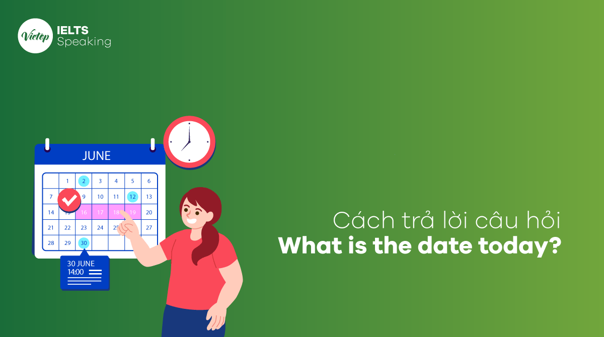 Cách trả lời câu hỏi What is the date today trong J88DL Trang chính thức J88 hỗ Chí Minh