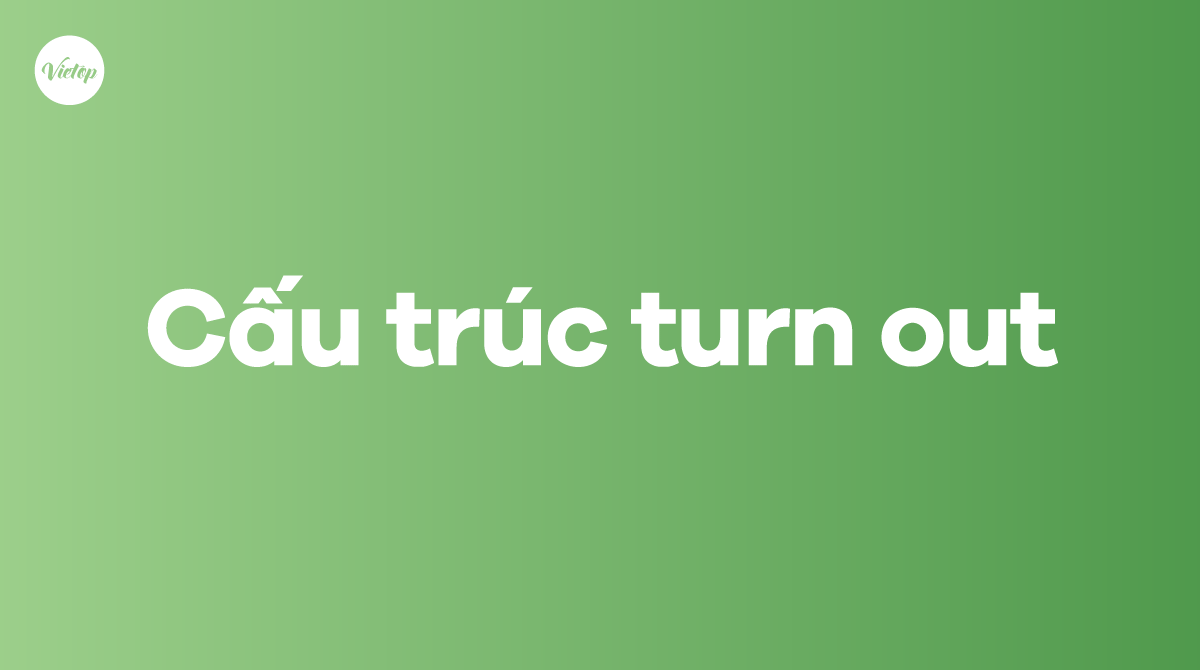 Cấu trúc turn out trong J88DL Trang chính thức J88 hỗ Chí Minh