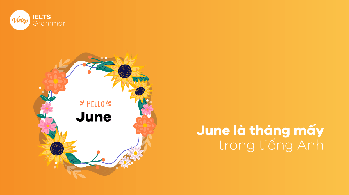 June là tháng mấy trong J88DL Trang chính thức J88 hỗ Chí Minh