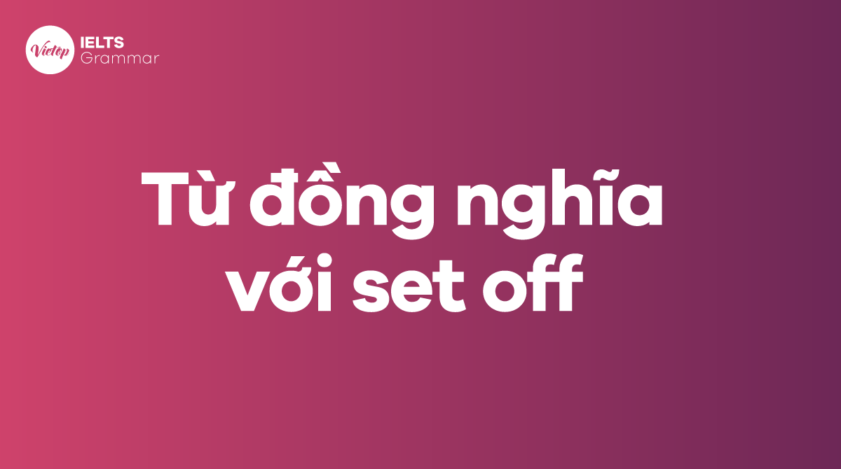 Từ đồng nghĩa với set off trong J88DL Trang chính thức J88 hỗ Chí Minh