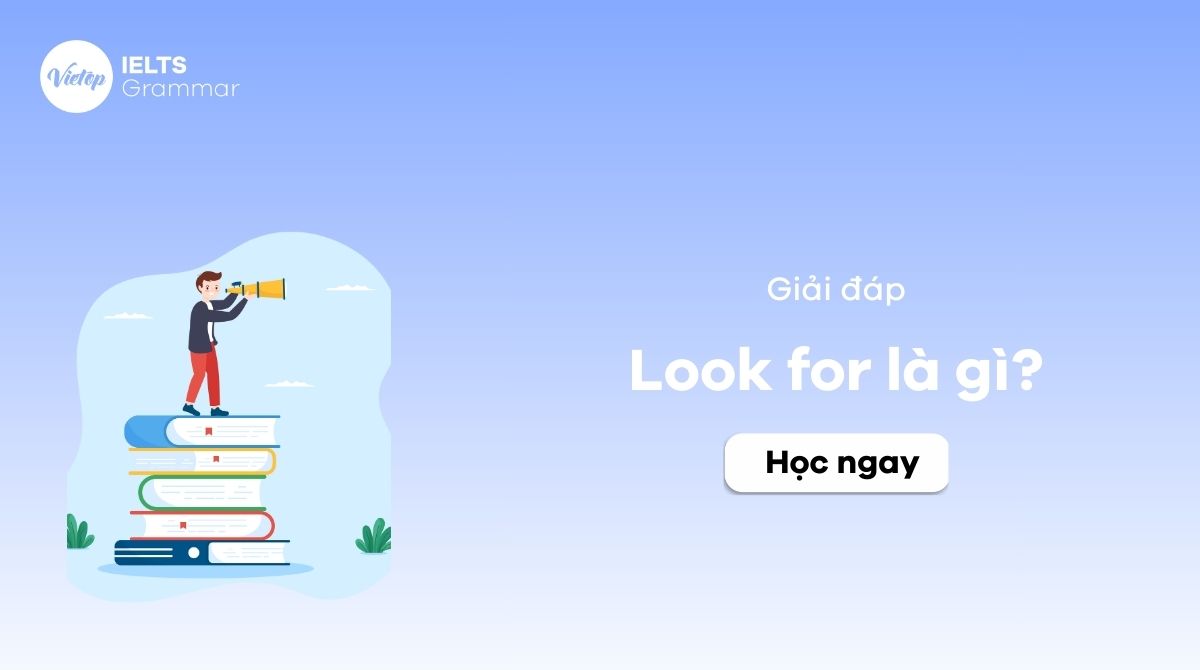 Look for là gì? Looking for + gì trong J88DL Trang chính thức J88 hỗ Chí Minh