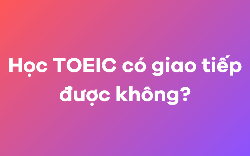 Học TOEIC có J88a1 cá cược trực tuyến được không?