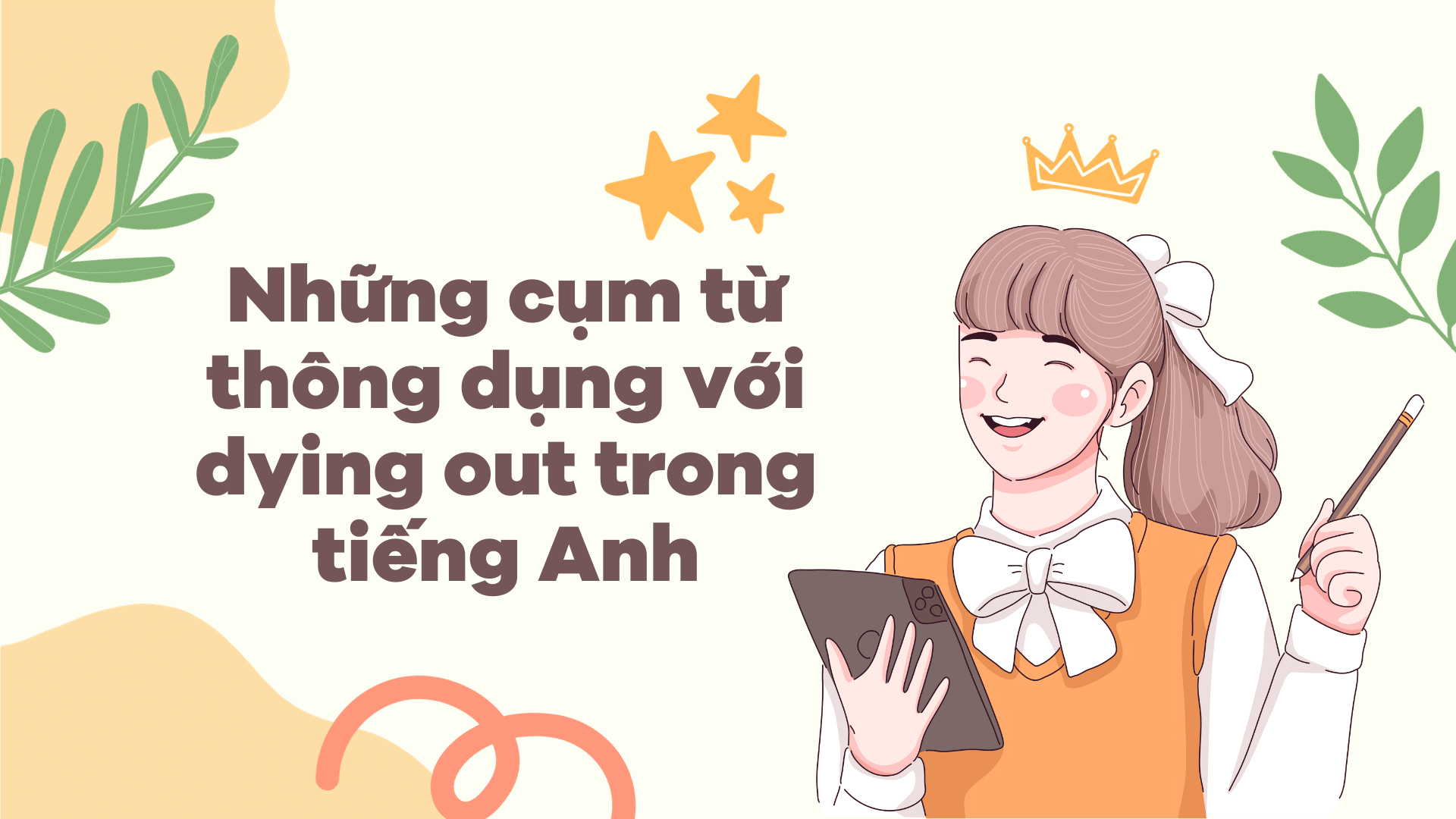 Những cụm từ thông dụng với dying out trong J88DL Trang chính thức J88 hỗ Chí Minh