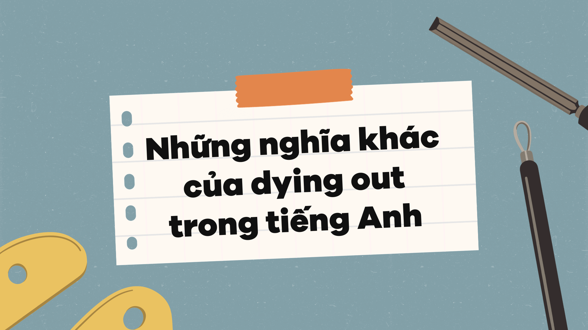 Những nghĩa khác của dying out trong J88DL Trang chính thức J88 hỗ Chí Minh
