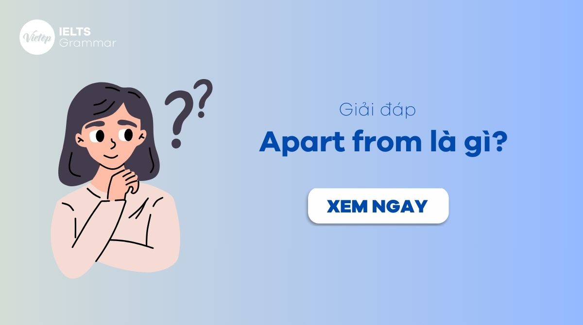 Apart from là gì? Cấu trúc Apart from trong J88DL Trang chính thức J88 hỗ Chí Minh