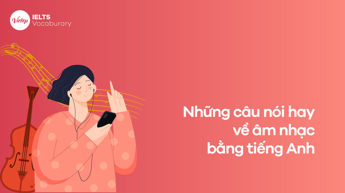 Tổng hợp những câu nói hay về âm nhạc bằng J88DL Trang chính thức J88 hỗ Chí Minh