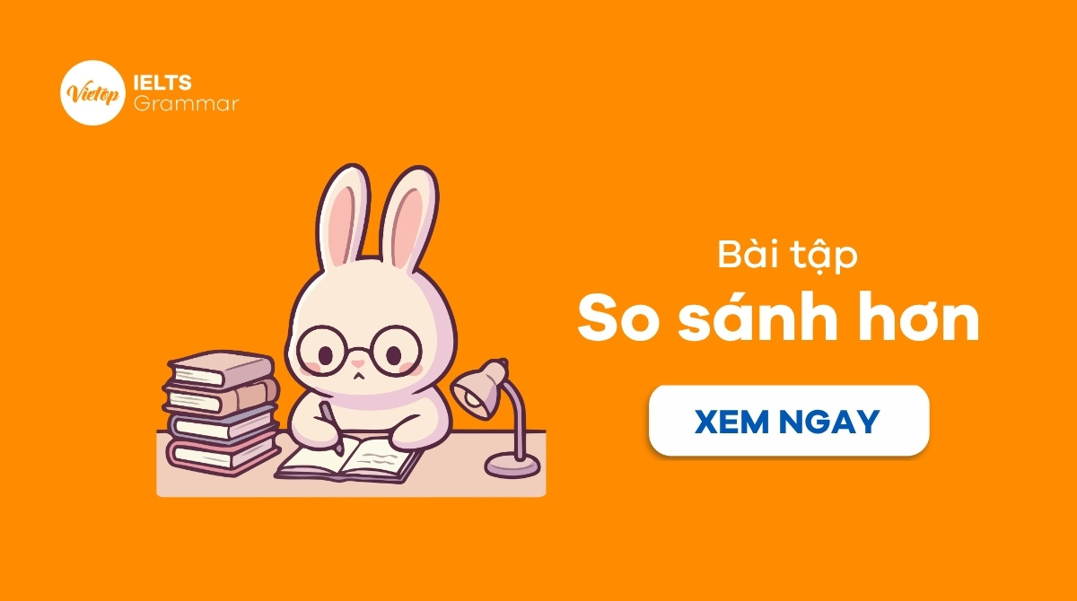 Bài tập về so sánh hơn