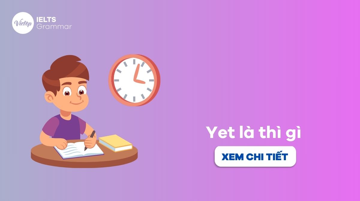 Yet là thì gì trong J88DL Trang chính thức J88 hỗ Chí Minh