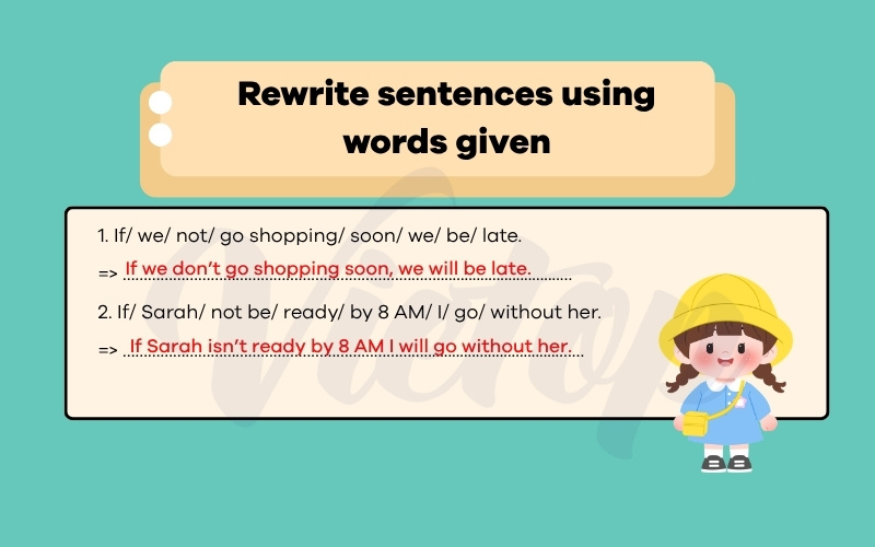Rewrite sentences using worlds given