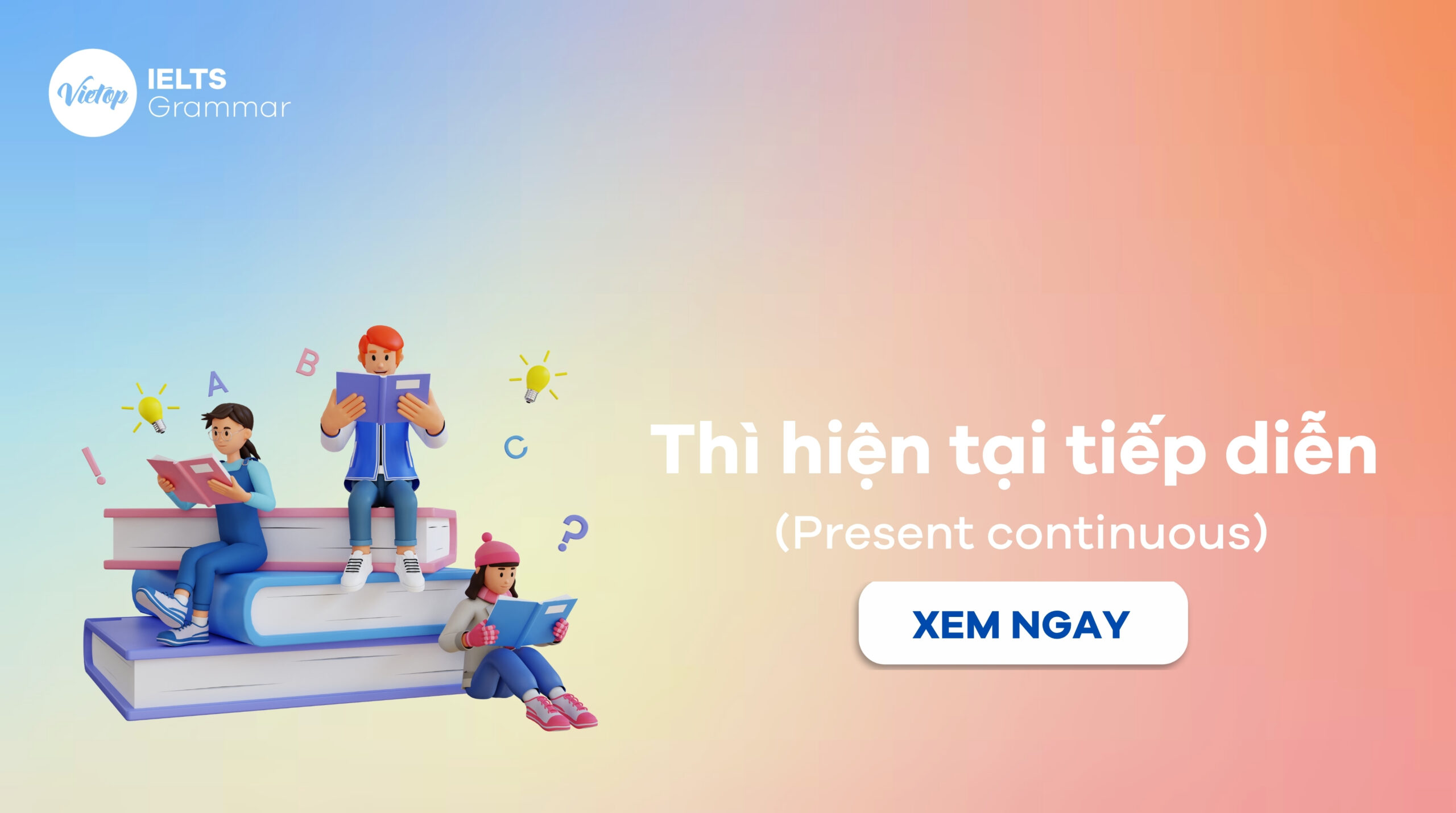 Thì hiện tại tiếp diễn