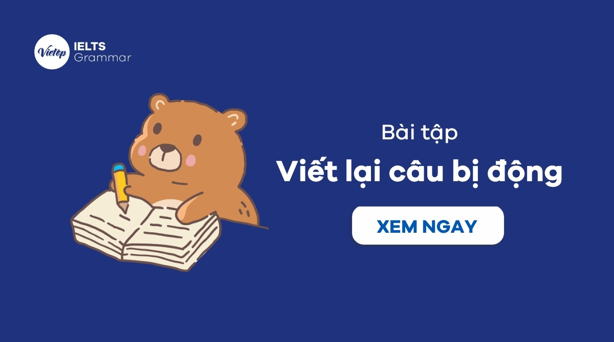 Bài tập viết lại câu bị động